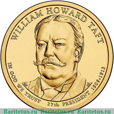 1 доллар (dollar) 2013 года P Тафт США
