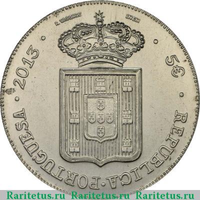 5 евро (euro) 2013 года  песа Марии II Португалия