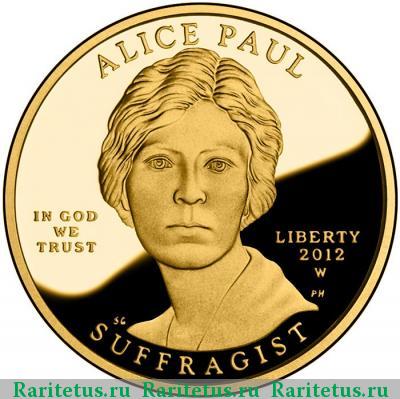 10 долларов (dollars) 2012 года W Элис Пол США
