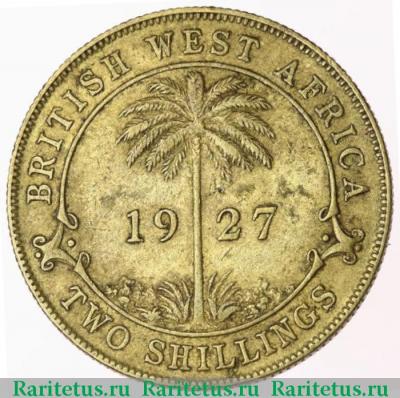 Реверс монеты 2 шиллинга (shillings) 1927 года   Британская Западная Африка