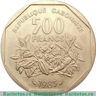500 франков (francs) 1985 года  Габон Габон